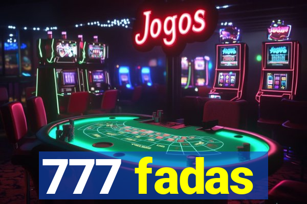 777 fadas